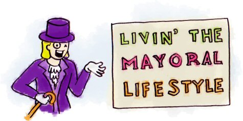 Livin' The Mayoral Lifestyle