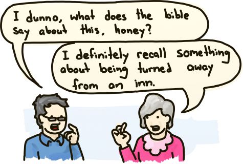 Elderly couple ponders what the bible says and recalls something about turning guests away from an inn.